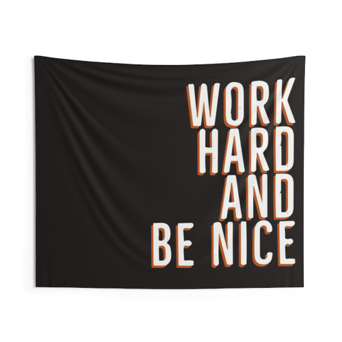 Inspirational 'Work Hard and Be Nice' Tapestry