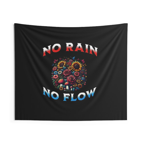 Positive Affirmations Retro Tapestry with Floral No Rain No Flow Design