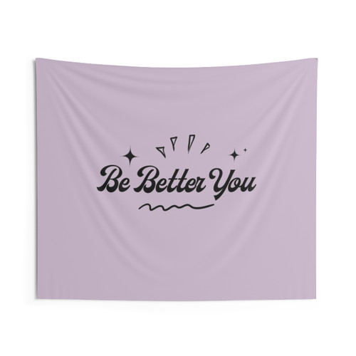 Motivational Tapestry: Be Better You