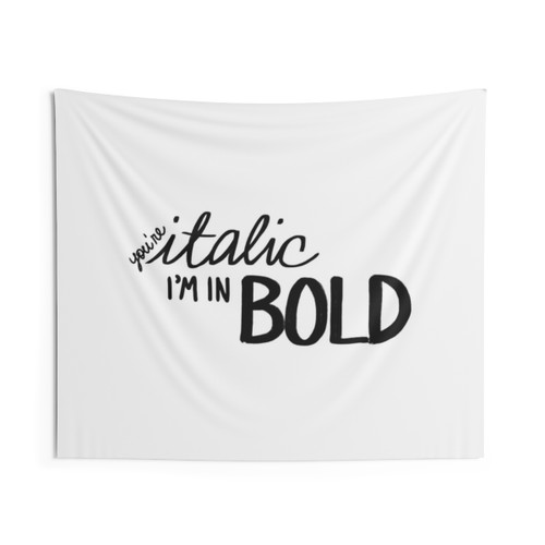 Billie Eilish Inspired Tapestry - You're Italic, I'm in Bold