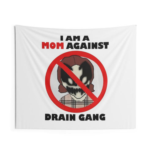 Mom Against Drain Gang Poster Tapestry