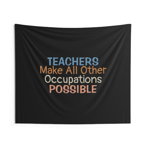 Teacher Saying Tapestry - Inspiring Classroom Decor