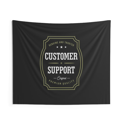 Customer Support Tapestry - Motivational Home Decor