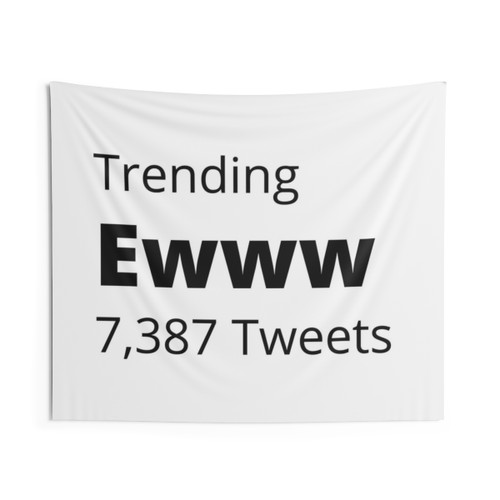 Trending Ewww Dog Tapestry