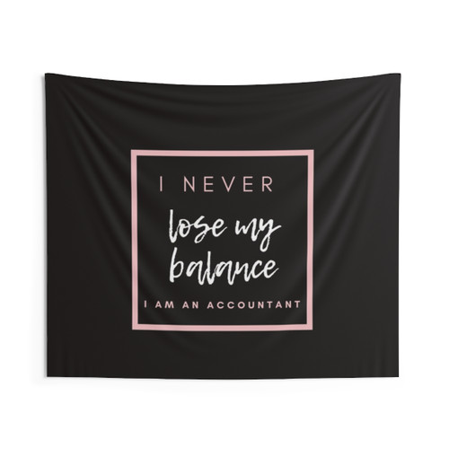 Accountant Tapestry - I Never Lose My Balance