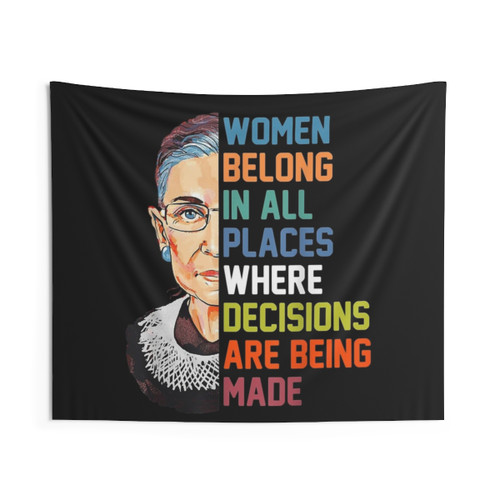 RBG Tribute Tapestry Featuring the Quote Women Belong In All Places