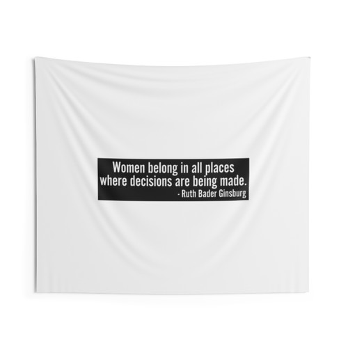 Women Belong In All Places Tapestry with RBG Quote