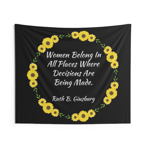 Women's Inspirational Tapestry featuring Ruth Bader Ginsburg Quote