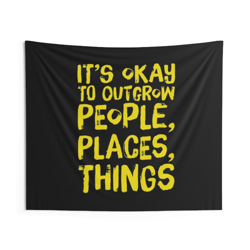 Inspirational 'It's Okay to Outgrow' Tapestry