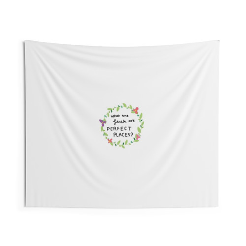 Perfect Places Melodrama Tapestry