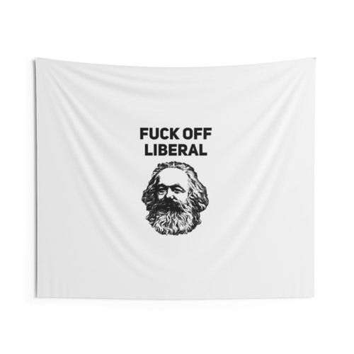 Marxist Tapestry with Fuck Off Liberal Karl Marx Design