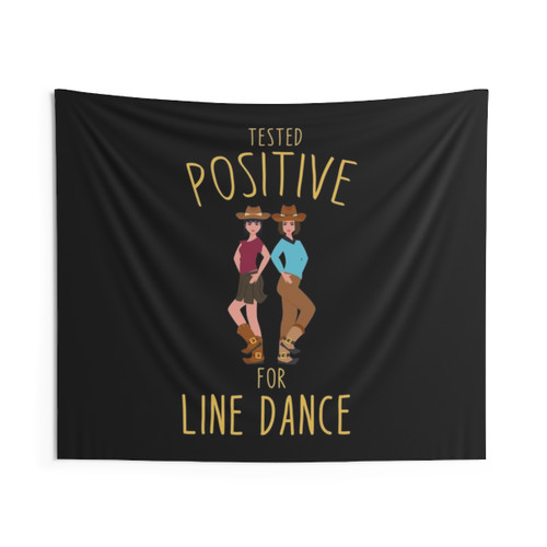 Line Dancing Tapestry - Tested Positive for Line Dance