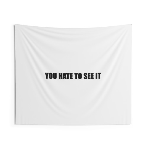 You Hate to See It Funny Tapestry