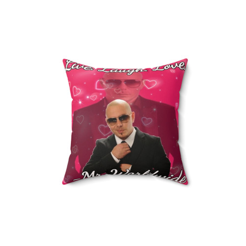Pitbull Mr. Worldwide Live, Laugh, Love Pillow