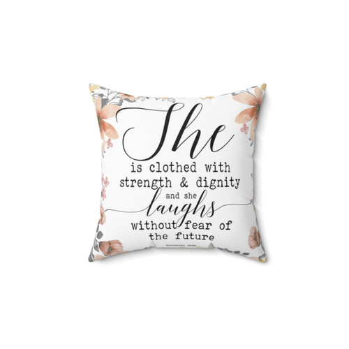 Proverbs 31:25 Strength and Dignity Christian Pillow