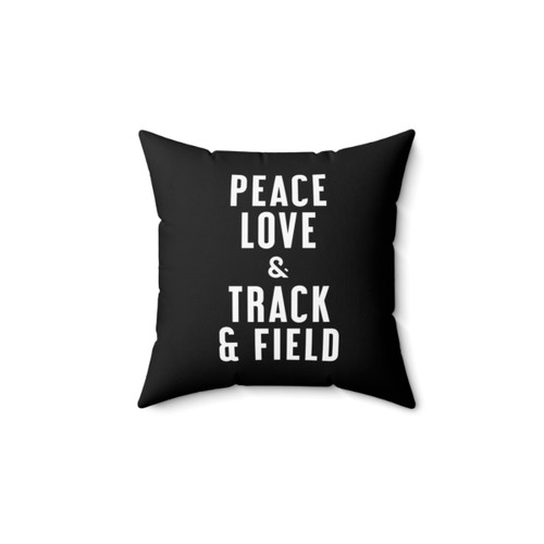 Peace Love and Track & Field Pillow