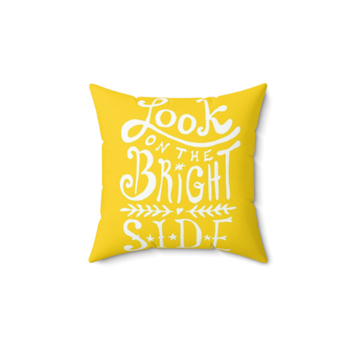 Look On The Bright Side Inspirational Pillow