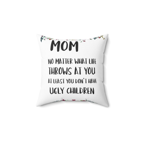 Funny Mom Pillow - Humorous Comfort for Mothers