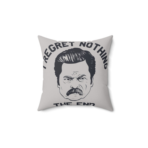 Ron Swanson I Regret Nothing Pillow