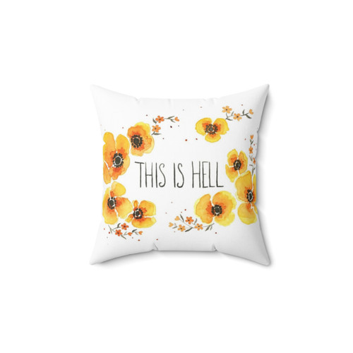 Floral and Lettering This is Hell Pillow
