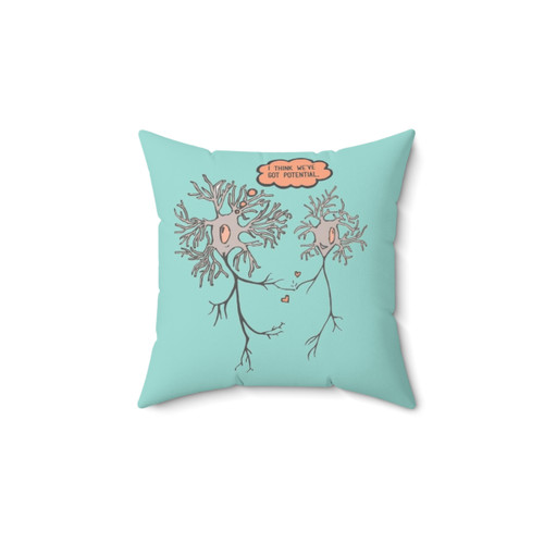 I Think We've Got Potential Pillow with Brain and Neuroscience Humor