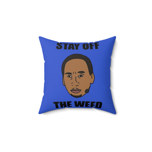 Stephen A. Smith Stay Off the Weed Pillow