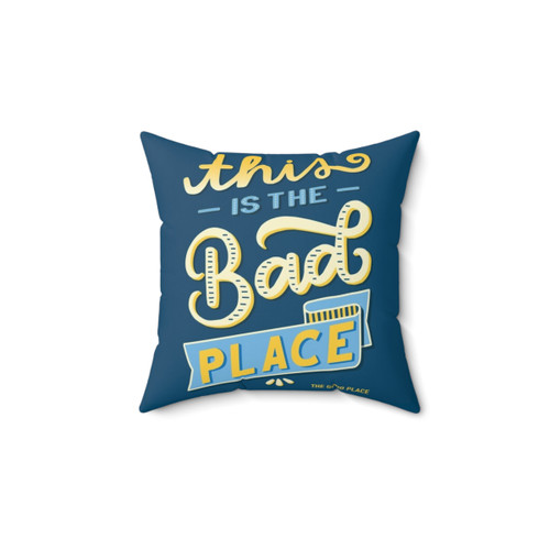 Bad Place Themed Decorative Pillow