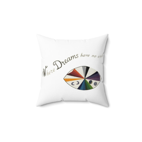 Where Dreams Have No End 2 Pillow