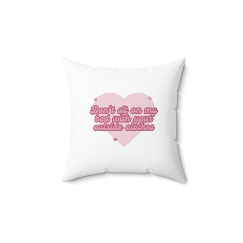 Funny 'Don't Sit on My Bed' Pillow