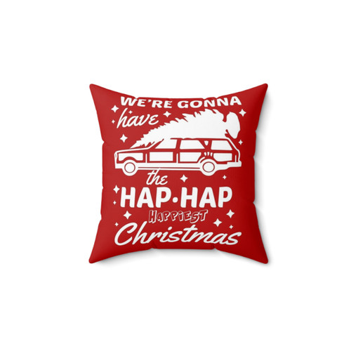 Hap Hap Happiest Christmas Vacation Pillow
