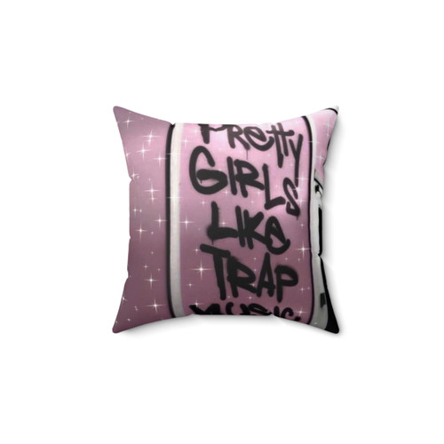 Pretty Girls Like Trap Music Decorative Pillow