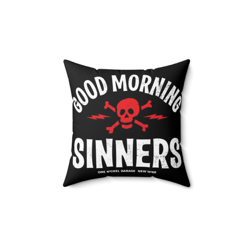 Good Morning Sinners Novelty Pillow