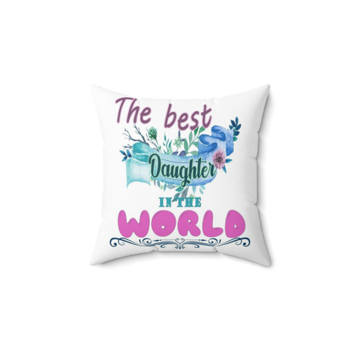 Best Daughter in the World Pillow