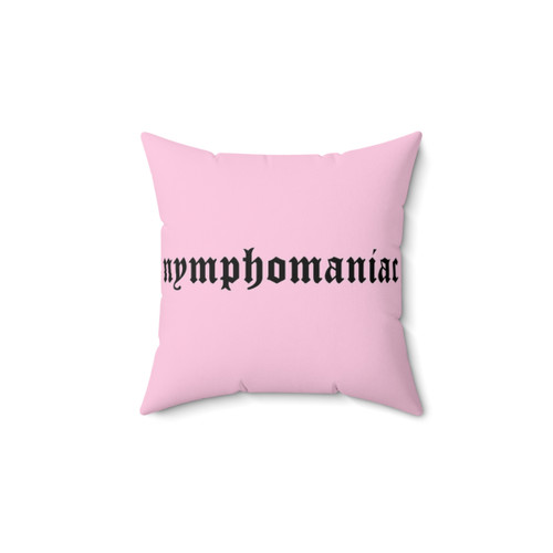 Nymphomaniac Throw Pillow