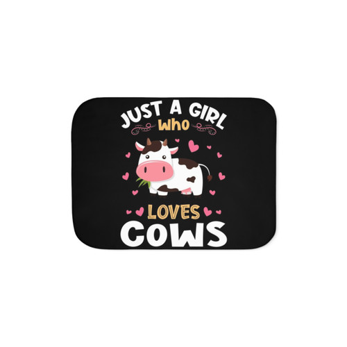 Sherpa blanket featuring a 'Just a Girl Who Loves Cows' design