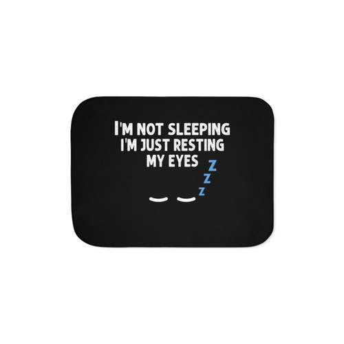 Cozy I'm Not Sleeping Sherpa Blanket