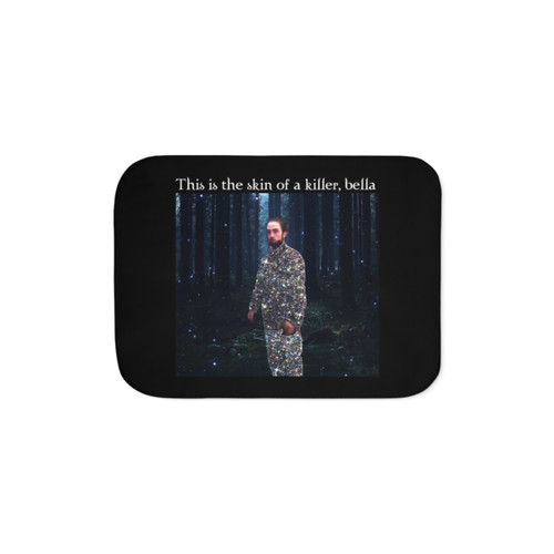 This Is The Skin Of A Killer Bella Meme Sherpa Blanket