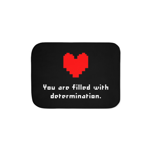 Undertale Sherpa Blanket with You Are Filled With Determination Design