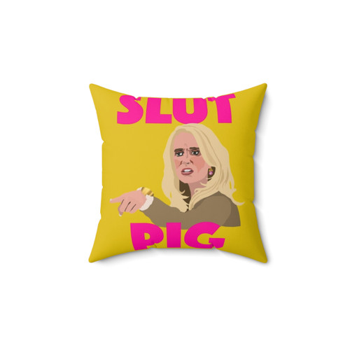 RHOBH Slut Pig Pillow featuring Kim Richards