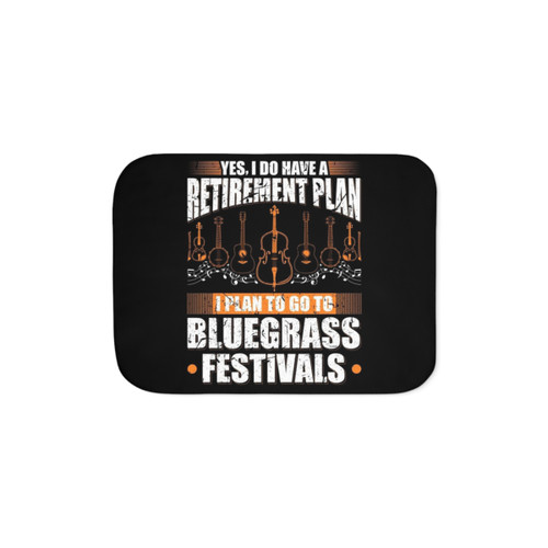 Retirement Plan Sherpa Blanket for Bluegrass Music Lovers