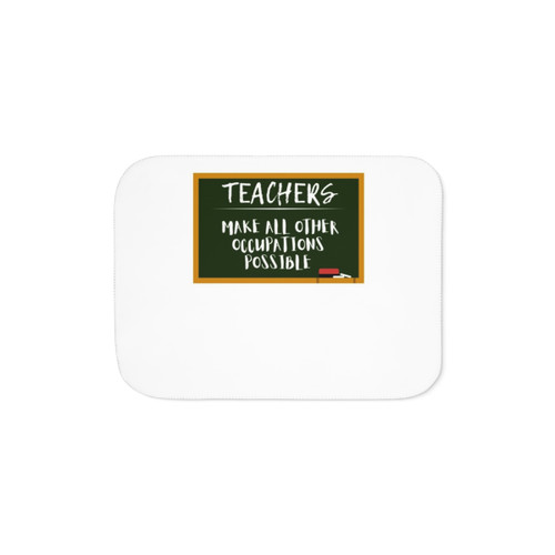 Teachers Sherpa Blanket - Inspiring Occupation Quote