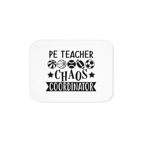 Sherpa Blanket featuring Funny PE Teacher Chaos Coordinator Design