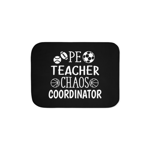 Sherpa Blanket for PE Teachers - Chaos Coordinator Design