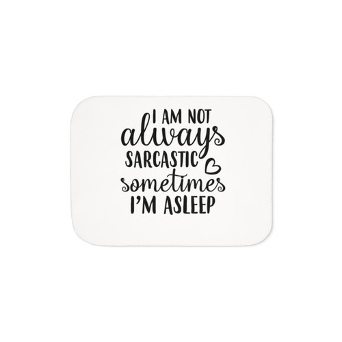 Sarcastic Sherpa Blanket with Cozy Design