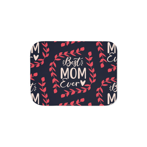 Cozy Best Mom Ever Sherpa Blanket