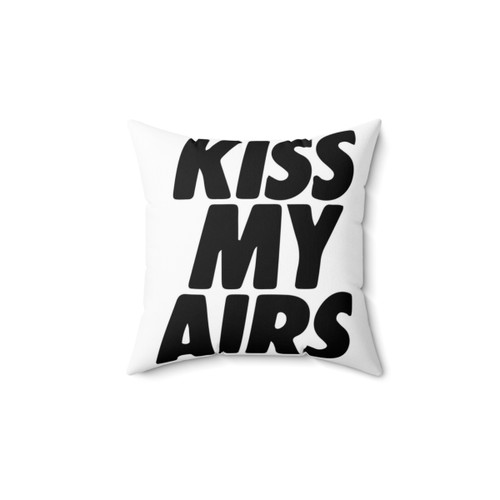 KISS MY AIRS Hypebeast Pillow