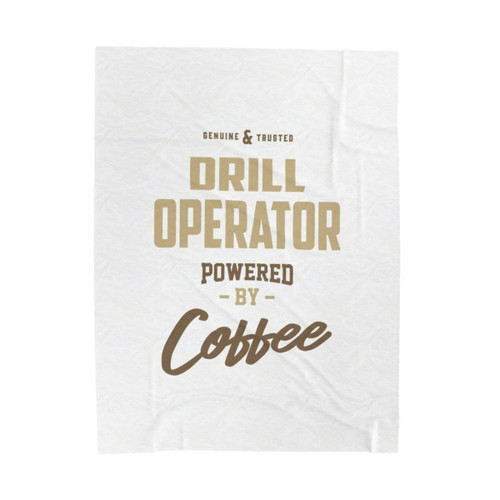 Drill Operator Powered By Coffee Velveteen Plush Blanket