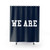 Motivational We Are Penn State Shower Curtain