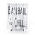 Baseball and Chill Themed Shower Curtain