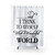 What A Wonderful World Shower Curtains